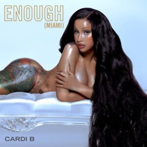 “Enough (Miami)” el nuevo single de Cardi B