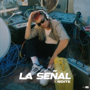 NOITE lanza su nuevo álbum «La Señal»