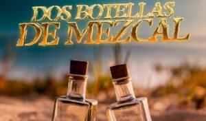 Los Rancheros de Río Maule lanzan «Dos Botellas de Mezcal»