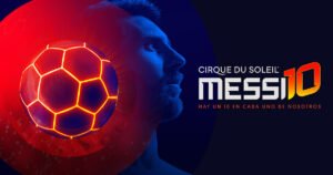 Messi10, el espectáculo del Cirque du Soleil, llega a Salta