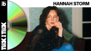 Track x track con Hannah Storm: "It Will Never Be The Right Time"